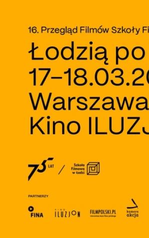 Łodzią po Wiśle. 16. Przegląd Filmów Szkoły Filmowej w Łodzi
